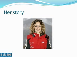 Her story

 
