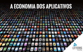 • Slide com figura capa do Valor
• A economia dos aplicativos
 