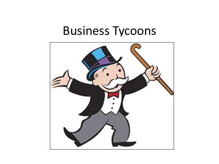 Business Tycoons