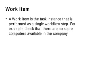 Work Item Example businessworkflow-140728131601-phpapp01.pptx