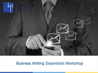 Business Writing Essentials Workshop
 
