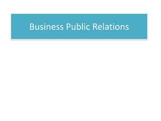 Business Public Relations
 