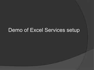 Demo of Excel Services setup 