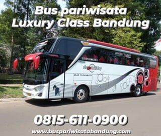 Bus Pariwisata Luxury Class Bandung.pdf