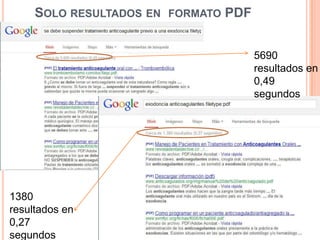 SOLO RESULTADOS EN FORMATO PDF


                                      5690
                                      resultados en
                                      0,49
                                      segundos




1380
resultados en
0,27
segundos
 