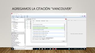 AGREGAMOS LA CITACIÓN “VANCOUVER”
 