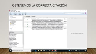 OBTENEMOS LA CORRECTA CITACIÓN
 