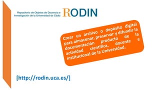 [http://rodin.uca.es/]
 