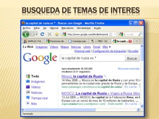 BUSQUEDA DE TEMAS DE INTERES
 