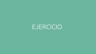EJERCICIO
 