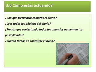  1.d ¿Cómo medís tu empleabilidad?    ¿Sabes qué es lo que pide una empresa?Alternativas de rápida inserción laboral