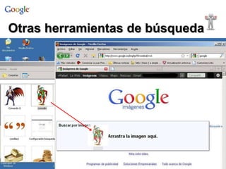 Otras herramientas de búsqueda

 