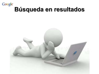 Búsqueda en resultados
 