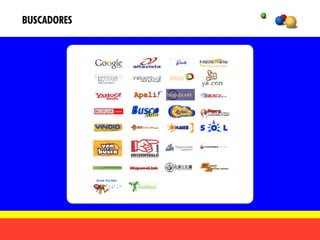 BUSCADORES
 