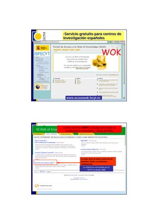 •Serviciogratuito para centros de
       investigación españoles



                                             WOK
OEPM




         www.accesowok.fecyt.es




       La base de datos DWPI es de pago pero existe la 
         posibilidad de consultarla a través del WOK




                       la mejor base de datos comercial de 
                       patentes: títulos y resúmenes 
                       reelaborados
                          La cobertura contratada por la 
                               FECYT es desde 1980
OEPM
 