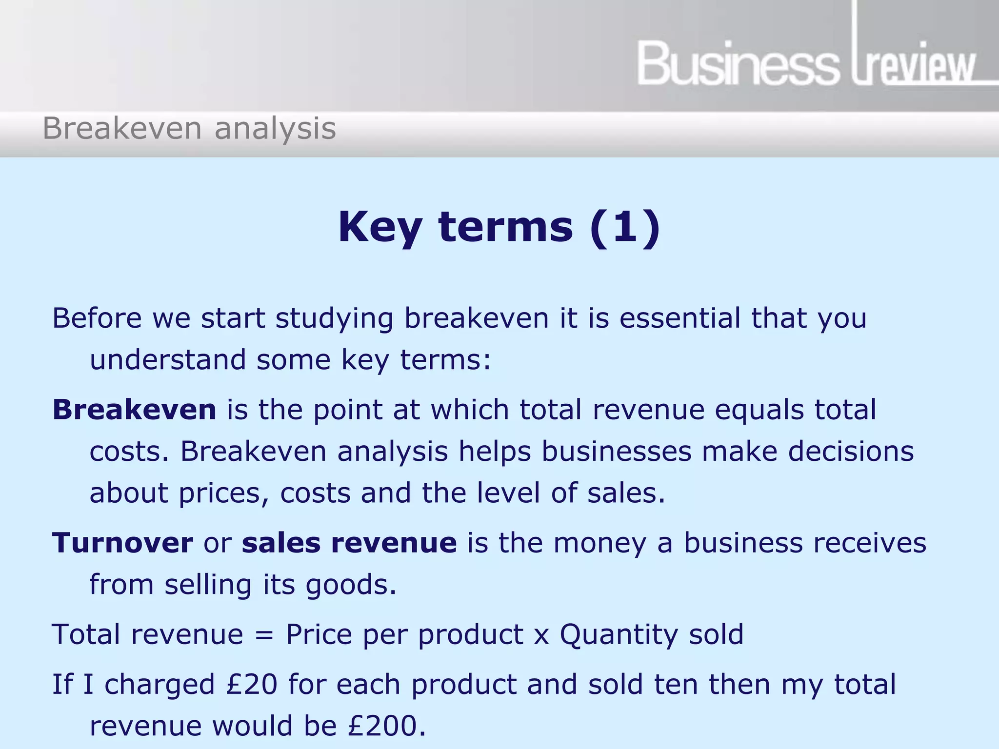 Two Common Measures Of The Overall Level Of Prices Are BusRev-21_2-Breakeven-PowerPoint.ppt