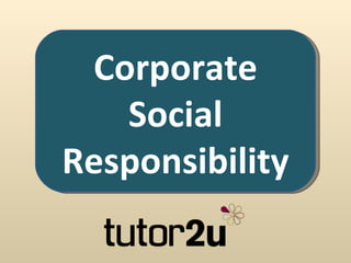 Corporate
   Social
Responsibility
 