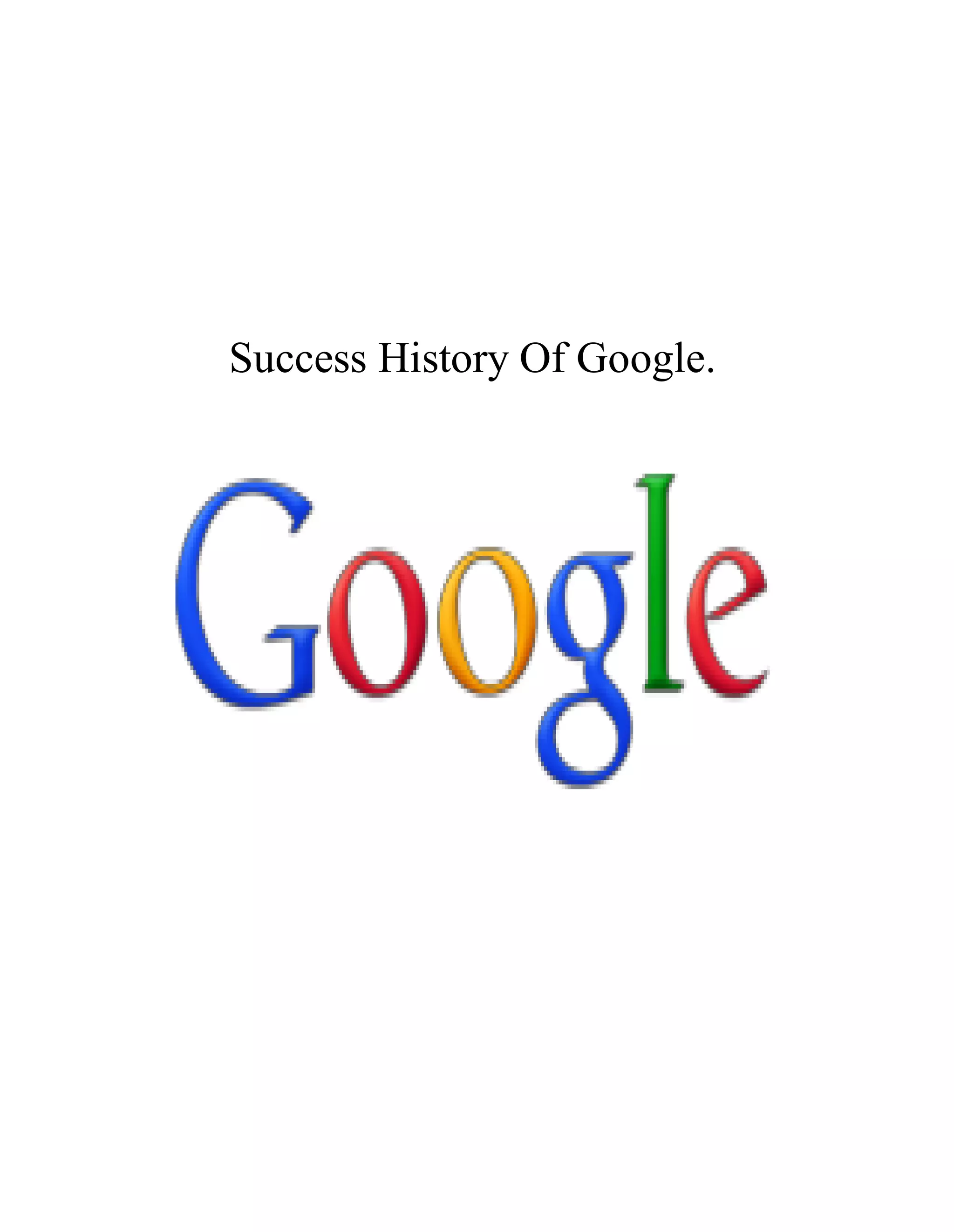 Success History Of Google.
 