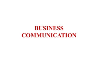 BUSINESS        COMMUNICATION
