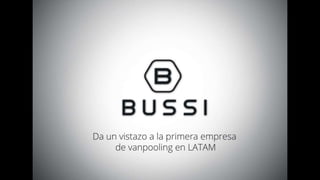 ¿Qué es Bussi? 