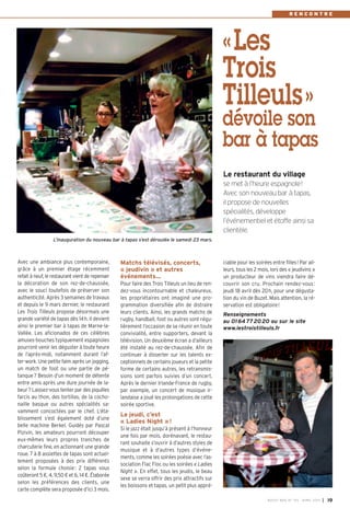RENCONTRE




                                                                                                 «Les
                                                                                                 Trois
                                                                                                 Tilleuls»
                                                                                                 dévoile son
                                                                                                 bar à tapas
                                                                                                 Le restaurant du village
                                                                                                 se met à l’heure espagnole!
                                                                                                 Avec son nouveau bar à tapas,
                                                                                                 il propose de nouvelles
                                                                                                 spécialités, développe
                                                                                                 l’événementiel et étoffe ainsi sa
                                                                                                 clientèle.
                 L’inauguration du nouveau bar à tapas s’est déroulée le samedi 23 mars.



Avec une ambiance plus contemporaine,            Matchs télévisés, concerts,                     ciable pour les soirées entre filles ! Par ail-
grâce à un premier étage récemment               « jeudivin » et autres                          leurs, tous les 2 mois, lors des « jeudivins »
refait à neuf, le restaurant vient de repenser   événements…                                     un producteur de vins viendra faire dé-
la décoration de son rez-de-chaussée,            Pour faire des Trois Tilleuls un lieu de ren-   couvrir son cru. Prochain rendez-vous :
avec le souci toutefois de préserver son         dez-vous incontournable et chaleureux,          jeudi 18 avril dès 20 h, pour une dégusta-
authenticité. Après 3 semaines de travaux        les propriétaires ont imaginé une pro-          tion du vin de Buzet. Mais attention, la ré-
et depuis le 9 mars dernier, le restaurant       grammation diversifiée afin de distraire        servation est obligatoire !
Les Trois Tilleuls propose désormais une         leurs clients. Ainsi, les grands matchs de      Renseignements
grande variété de tapas dès 14 h. Il devient     rugby, handball, foot ou autres sont régu-      au 01 64 77 20 20 ou sur le site
ainsi le premier bar à tapas de Marne-la-        lièrement l’occasion de se réunir en toute      www.lestroistilleuls.fr
Vallée. Les aficionados de ces célèbres          convivialité, entre supporters, devant la
amuses-bouches typiquement espagnoles            télévision. Un deuxième écran a d’ailleurs
pourront venir les déguster à toute heure        été installé au rez-de-chaussée. Afin de
de l’après-midi, notamment durant l’af-          continuer à disserter sur les talents ex-
ter-work. Une petite faim après un jogging,      ceptionnels de certains joueurs et la petite
un match de foot ou une partie de pé-            forme de certains autres, les retransmis-
tanque ? Besoin d’un moment de détente           sions sont parfois suivies d’un concert.
entre amis après une dure journée de la-         Après le dernier Irlande-France de rugby,
beur? Laissez-vous tenter par des piquilles      par exemple, un concert de musique ir-
farcis au thon, des tortillas, de la cocho-      landaise a joué les prolongations de cette
naille basque ou autres spécialités sa-          soirée sportive.
vamment concoctées par le chef. L’éta-
                                                 Le jeudi, c’est
blissement s’est également doté d’une
                                                 « Ladies Night » !
belle machine Berkel. Guidés par Pascal
                                                 Si le jazz était jusqu’à présent à l’honneur
Pizivin, les amateurs pourront découper
                                                 une fois par mois, dorénavant, le restau-
eux-mêmes leurs propres tranches de
                                                 rant souhaite s’ouvrir à d’autres styles de
charcuterie fine, en actionnant une grande
                                                 musique et à d’autres types d’événe-
roue. 7 à 8 assiettes de tapas sont actuel-
                                                 ments, comme les soirées poésie avec l’as-
lement proposées à des prix différents
                                                 sociation Flac Floc ou les soirées « Ladies
selon la formule choisie : 2 tapas vous
                                                 Night ». En effet, tous les jeudis, le beau
coûteront 5 €, 4, 9,50 € et 6, 14 €. Élaborée
                                                 sexe se verra offrir des prix attractifs sur
selon les préférences des clients, une
                                                 les boissons et tapas, un petit plus appré-
carte complète sera proposée d’ici 3 mois.
                                                                                                                       BU SSY MAG N° 153 - AVRIL 201 3   I 19
 