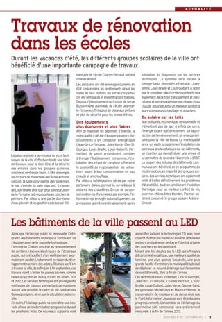 Alors que l’éclairage public se renouvelle, l’inté-
gralité des bâtiments municipaux continuent de
s’équiper avec cette nouvelle technologie.
L’entreprise Citelum procède au renouvellement
de certains réseaux électriques de l’éclairage
public, qui ont souffert d’un vieillissement anor-
malementaccéléré,notammentenraisondudéve-
loppementracinairedesarbres.Réaliséssur9km
à travers la ville, de la fin juin à fin septembre, ces
travauxvisentàlimiterlespannessévères,comme
celles qu’a connues Bussy durant les hivers 2011
et2012.Lesservicestechniquesontprivilégiédes
méthodes de travaux permettant de maintenir
autant que possible le cadre de vie habituel des
Buxangeorgiens, ainsi que la circulation automo-
bile.
En outre, l’éclairage public va connaître une nou-
velle phase de modernisationprogressive durant
les prochains mois. De nouveaux supports vont
apparaîtreincluantlatechnologieLED,avecpour
objectif d’offrir une meilleure lumière, réduire les
secteursanxiogènesetrenforcerl’identitéurbaine
des quartiers en les valorisant.
Misant une fois de plus sur le LED, qui offre plus
d’économieénergétique,unemeilleurequalitéde
lumière, une plus grande longévité, une plus
grandefacilitéd’entretien,lamunicipalitéadécidé
de déployer ce nouvel éclairage sur l’ensemble
de ses bâtiments, d’ici la fin de l’année.
Les centres de loisirs Violennes, Clos-St-Georges,
Jean-de-La-Fontaine, Charles-Perrault, Louis-
Braille, Louis-Guibert, Jules-Verne, George-Sand,
les gymnases Michel-Jazy et Maurice-Herzog, le
conservatoire de musique et de danse ainsi que
le Point Information Jeunesse vont être équipés
progressivement. L’ensemble de l’éclairage du
patrimoine bâti communal sera entièrement
renouvelé à la fin de l’année 2013.
Les bâtiments de la ville passent au LED
A C T U A L I T É
Lasaisonestivaleapermisauxservicestech-
niques de la ville d’effectuer toute une série
de travaux, pour le bien-être et la sécurité
des enfants dans les groupes scolaires,
crèchesetcentresdeloisirs.Atitred’exemple,
lesdortoirsdematernelledel’écoleAntoine-
Giroust, la salle polyvalente des Violennes,
le hall d’entrée, la salle d’accueil, 5 classes
deLouis-BrailleainsiquedeuxsallesdeJean-
de-la-Fontaineontreçuquelquescouchesde
peinture. Par ailleurs, une partie du réseau
d’eaupluvialeetlesgouttièresdelacourélé-
mentaire de l’école Charles-Perrault ont été
refaites à neuf.
Lessanitairesontétéaménagésouremisen
étatsinécessaire,lesrevêtementsdesol,les
dalles de faux plafond, les portes coupe-feu
ontétéremplacésetlesinfiltrationstraitées.
De plus, l’élargissement du trottoir de la rue
Buissonnière, au niveau de l’école Jean-de-
la-Fontaine, offrira plus de place aux piétons
et plus de sécurité pour les jeunes élèves.
Des équipements
plus économes et plus fiables
Afin de maîtriser les dépenses d’énergie, la
municipalitéadécidéd’équiperplusieurséta-
blissements d’un compteur énergétique
(Jean-de-La-Fontaine, Jules-Verne, Clos-St-
Georges, Louis-Braille, Louis-Guibert). Per-
mettant de savoir précisément combien
d’énergie l’établissement consomme, l’ins-
tallation de ce type de compteur offre ainsi
la possibilité de responsabiliser les utilisa-
teurs quant à leur consommation en eau
chaude et en chauffage.
Par ailleurs, la télégestion, gérée par notre
partenaire Dalkia, permet la surveillance à
distance des chaudières. En cas de surcon-
sommation oud’anomalies,parexemple,l’in-
formation estenvoyéeautomatiquementau
prestataire qui intervient rapidement, après
validation du diagnostic par les services
techniques. Ce système sera installé à
George-Sand, Jean-de-La-Fontaine, Jules-
Verne,Louis-BrailleetLouis-Guibert.Ànoter
quelecomplexeMaurice-Herzogbénéficiera
également de ce type d’équipement et pres-
tations,etverramodernisersonréseaud’eau
chaude assurant ainsi un meilleur confort à
leurs utilisateurs (chauffage et douches).
Du solaire sur les toits
Non polluante, économique, renouvelable et
n'émettant pas de gaz à effets de serre,
l'énergie solaire agit directement sur la pro-
tection de l'environnement, un enjeu priori-
taire pour la ville de Bussy. La municipalité
lance un vaste programme d’installation de
panneauxphotovoltaïquessursesbâtiments,
un chantier qui devrait durer une année et
luipermettrederevendrel’électricitéàERDF.
La plupart des toitures des bâtiments com-
munaux ont bénéficié de ce programme de
modernisation,enmajoritédesgroupessco-
laires.Lesservicestechniquesontégalement
veillé à traiter définitivement les problèmes
d’étanchéité, tout en améliorant l’isolation
thermique pour un meilleur confort de vie,
pour nos chères têtes blondes. Premier bâ-
timentconcerné:legroupescolaireAntoine-
Giroust.
Travaux de rénovation
dans les écoles
Durant les vacances d’été, les différents groupes scolaires de la ville ont
bénéficié d’une importante campagne de travaux.
BUSSY MAG N° 157 - SEPTEMBRE 2013 I 9
BUSSY 157_Mise en page 1 02/09/13 16:59 Page9
 