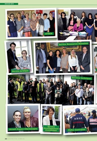 D O S S I E R 
Service juridique 
I BUSSY MAG N° 20 168 - OCTOBRE 2014 
Services techniques 
S 
ATSEM 
Service 
Développement 
économique Accueil Espace Charlemagne 
Service Ressources Humaines 
Police municipale 
 