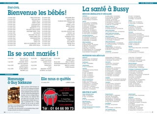 V I E P R A T I Q U E V I E P R A T I Q U E 
BUSSY MAG N° 170 - DÉCEMBRE 2014 I 31 
La santé à Bussy 
M. Le Bozec Jérôme - Tél. 0145146600 
Mme Porro Dominique - Tél. 0164663333 
M. Renaud Gilles - Tél. 0145146600 
M. Seing Sao - Tél. 0164772954 
M. Ternon Rodolphe - Tél. 0164663333 
M. Thao François - Tél. 0164766712 
Mme Tran Doan Phuong - Tél. 0164670256 
M. Zaghlan Atef - Tél. 0164667682 
Médecins Acupuncteurs 
M. Seing Sao - Tél. 0164772954 
Mme Ho-Nguyen Mong-Quyen - Tél. 0164660784 
Médecin endocrinologue 
Mme Jugie- Rongier Anne-Sophie - Tél. 0164660450 
Médecin hépato-gastro-entérologue 
M. El Naggar Ahmed - Tél. 01 64 44 13 32 
Médecins homéopathes 
M. Gozlan Michel - Tél. 0160176964 
Mme Hoffmann-Raveloson Clara - Tél. 0164668888 
M. Ternon Rodolphe - Tél. 0164663333 
Médecins Nutritionnistes 
Mme Ho-Nguyen Mong-Quyen - Tél. 0164660784 
Mme Jugie-Rongier Anne-Sophie - Tél. 0164660450 
Ophtalmologistes 
M. Bokobza Sébastien - Tél. 0164772279 
M. Rabah-Benabbas Salim - Tél. 0164774961 
M. Vitrice Sebe - Tél : 01 60 35 12 30 
Orthodontistes 
Mme Ho Vo Tuan - Tél. 0164661000 
Cardiologues 
M. Peyrot Jean-Marc - Tél. 0164764742 
M. Lussato Philippe - Tél. 0164764742 
Mme Jeunet-Hurreesing - Tél. 0164669121 
Dentistes 
Mme Carret Laurence - Tél. 0160944102 
Mme Dang Mong-Hoan - Tél. 0164660860 
Mme Dang-Vo - Tél. 0164668264 
Mme Daviaux Laure - Tél. 0164669595 
M. Durand Romain - Tél. 0164669595 
Mme Fourcade - Tél. 0160210127 
M. Jaubert Vincent - Tél. 0164662779 
M. Naili Abderrahim - Tél. 0164662525 
Mme Solinhac Fabienne - Tél. 0164662525 
Mme Vernier Sandrine - Tél. 0164662525 
Gynécologues Obstétriciens 
Mme Forascu Ruxandra - Tél. 0967177238 
Mme Hozer Brigitte - Tél. 0164660789 
M. Kouvahé Vincent - Tél. 01 75 73 62 91 
M. Séguret Philippe - Tél. 0164668559 
Médecins généralistes 
M. Apithy - Tél. 0164667488 
Mme Bachelard Elisabeth - Tél. 0145146600 
Mme Bellec Claire - Tél. 06 10 60 26 43 
Mme Blin Marie - Tél. 0145146600 
M. Dang Christian - Tél. 0164771057 
Mme Hoffmann-Raveloson Clara - Tél. 0164668888 
Mme Ho-Nguyen Mong-Quyen - Tél. 0164660784 
M. Klein Jean-Michel - Tél. 0164660609 
Mme Ho Bich - Tél. 0164661000 
Mme Si Kimget - Tél. 0164775008 
M. Tuil Philippe - Tél. 0164661000 
Pédiatres 
Mme Buzot Corinne - Tél. 0164662716 
Mme Seguret Brigitte - Tél. 0164664280 
Sages-femmes 
Mme Jacobee Martine - Tél. 0164662283 
Mme Bret Annie - Tél. 0164662283 
Mme Nestile Aliénor - Tél. 0164771374 
Mme Rivierre Caroline - Tél. 06 45 23 97 84 
Pharmacies 
Pharmacie Ancel - Tél. 0164772950 
Pharmacie du Marché - Tél. 0164668569 
Pharmacie de La Croix Saint-Georges - Tél. 0164661796 
Pharmacie de la Gare - Tél. 0164669007 
Pharmacie du RER - Tél. 0164669084 
Pharmacie O Vert - Tél. 0164763082 
Laboratoires d’analyses médicales 
Dr Rostoker - Tél. 0164772121 
Dr Harrabi - Tél. 0164662727 
Radiologie 
Centre d’imagerie médicale Galilée - Tél. 0164768094 
Vétérinaires 
Dr Leroux - Tél. 0164668484 
Dr Lacaze-Masmonteil - Tél. 0164668484 
MÉDECINS GÉNÉRALISTES ET SPÉCIALISÉS 
M. Menigoz Raphäel - Tél. 0160941284 
M. Reichenbach Guillaume - Tél. 0160941284 
M. Vogel Alexandre - Tél. 0951715546 
Naturopathes 
M. Huyghe Fabrice - Tél. 0607096617 
Sagesse de Vie - Tél. 0614391566 
Orthophonistes 
Mme Bertrand Jocelyne - Tél. 0164662009 
Melle Buet Sylvia - Tél. 0160039285 
Mme Duchaussoy Estelle - Tél. 0164772428 
Mme Facundo Frédérique - Tél. 0164668935 
Mme Grangeard Isabelle - Tél. 0164662009 
Mme Oudin Fabienne - Tél. 0164662009 
Mme Lemaire Diane - Tél. 0164668935 
Orthoptiste 
Mme Munch Anne-Lise - Tél. 0164766354 ou 0673611446 
Mme Taurand Fanny - Tél. 0160035996 ou 0683027897 
Ostéopathes 
Mme Courtois Véronique - Tél. 0164667927 
M. Coste Jean-Louis - Tél. 0164660143 
Mme Dambry Pauline - Tél. : 06 65 73 42 46 
M. Faverolle Nicolas - Tél. 0164667927 
M. Lieuré Benjamin - Tél. 0160941363 
Diététicienne 
Mlle Baudouin Ludivine - Tél. 0638866659 
Mme Bertrand Emeline - Tél. 0164770142 
Ergothérapeute 
Mme Raffin - Tél. 0615583866 
Graphothérapeute 
Mme Sirica - Tél. 0668607036 
Infirmièr(e)s 
Cabinet d’infirmières Ajzenberg et Pietrobon - 
Tél. 0164664246 
Mme Corneil - Tél. 0164661731 
Mme Kieken - Tél. 0164661731 
Mme Delaval - Tél. 0164661133 
Mme Henrion - Tél. 01 64 66 05 77 
M. Bulard - Tél. 01 64 66 05 77 
Masseurs-Kinésithérapeutes 
Mme Barbé - Tél. 0164661012 
M. Belgacem Mounir - Tél. 0164670535 
M. Champrobert Francis - Tél. 0164660902 
M. Chauvel Stéphane - Tél. 0951715546 
M. Lemaire Cédric - Tél. 0164661012 
M. et Mme Lu et M. Coniac - Tél. 01 64 67 82 08 
M. Martin Thierry - Tél. 0164660939 
M. Martin Thierry - Tél. 0164660939 
Mme Techer Anne - Tél. 0632662411 
M. Teissedre-Dalou François - Tél. 0616303738 
Mme Trécul Delphine -Tél. 0164662892 
Pédicures-Podologues 
Mlle Chardaire Sandrine - Tél. 0672270753 
M. Dessaux Geoffroy - Tél. 0164667862 
Mme Olier Marie-Christine - Tél. 0164661484 
Psychologues, Psychothérapeutes, Psychanalystes 
Mme Adélaïde Alexandra - Tél. 0625466661 
Mme Auzias Viviane - Tél. 0683087138 
Mme Choulze Marlène - Tél. 0667116480 
Cabinet de Mmes Ferreira et Jouannaud - Tél. 0164663399 
Mme Gil Catherine - Tél. 0687226252 
M. Girard Franck - Tél. 0676487972 
Mme Lachkar - Tél. 0663779741 
Mme Marçal Picart Rosane - Tél. 06 80 87 88 63 
Mme Mytnik Brigitte - Tél. 0682968552 
Mme Queyrel Sandrine - Tél. 0661107737 
Mme Rodier - Tél. 0164663069 
Mme Sirica Marie - Tél. 0164775159 
M. Stecher Alain - Tél. 0164660420 
PROFESSIONS PARA-MÉDICALES 
BIEN-ÊTRE ET SANTÉ 
Énergie traditionnelle chinoise 
M. Baldin - Tél. 0164661279 
Mme Meyer - Tél. 0660588050 
Étiopathie 
Mme Tran Julie - Tél. 06 22 12 28 37 
Réflexologie plantaire 
Relaxasia - Massages thaï 
Tél. 0684497345 
Mme Fayada - Tél. 0164763117 
Relaxologie-Massage-bien-être et nutripuncture 
Mme Fayada - Tél. 0164763117 
Massage-Relaxation 
Mme Barin Véronique - Tél.: 0628535992 
Essence Reiki - Tél.0620426098 
M. Luchez Lucien - Tél. 0610879706 
Michèle Magnétiseuse - Tél. 0688600461 
Mme Robert Mahnoosh - Tél. 0670220565 
Mme Rouvier Tania - Tél. 0609630206 
Neurofeedback 
Mme Hollander - Tél. 06 74 90 89 71 
Shiatsu 
Mme Descroix Stéphane - Tél. 0680333678 
Soins énergetiques-trame 
Mme Ananian - Tél. 0603941732 
Somatothérapeute 
Mme Quinzanelli Laurence - Tél.0624405156 
Sophrologues 
M. Degrincourt - Tél. 0671757416 
Mme Foubert Berlet - Tél. 0662326169 
Mme Givre Isabelle - Tél. 06 78 58 31 59 
Mme Hedwig Lötscher Chamodon - Tél. 0164661016 
ou 0675488784 
Mme Lecoq Brigitte - Tél. 0613464730 PNL 
Mme Mugard - Tél. 06 81 93 31 78 
Mme Nathalie Guillet - Tél : 07 82 19 38 95 
Mme Schnell Sandrine - Tél.0647114279 
Mme Skorupa Cynthia - Tél. : 06 25 54 11 92 
Bienvenue les bébés! 
19 octobre 2014 MASSAMBA Djibril 
19 octobre 2014 BORSALI Danyl 
20 octobre 2014 COLBEAUX VAN GINNEKEN Lana 
20 octobre 2014 CHANOIT Noé 
20 octobre 2014 MONNET Louise 
20 octobre 2014 MONNET Margot 
22 octobre 2014 NGETH Ellie 
23 octobre 2014 JOAQUIM Téa 
24 octobre 2014 DELGADO ASCOLIES Alba 
26 octobre 2014 SAVESKI Luka 
26 octobre 2014 DUPONT Margot 
27 octobre 2014 GUERMOUCH Clara 
27 octobre 2014 HERFORT Julian 
28 octobre 2014 DUBOIS Adam 
31 octobre 2014 KIOLO Meylinn 
31 octobre 2014 RAKENE Alicia 
31 octobre 2014 TOURE Hawa 
3 octobre 2014 FINKELSTEIN Stella 
4 octobre 2014 BOULAHIA Nélia 
5 octobre 2014 DINART Melvyn 
5 octobre 2014 DINART Anaëlle 
5 octobre 2014 DJAOUANI Aylan 
6 octobre 2014 BERNARD Arthur 
6 octobre 2014 MORCRETTE Ly-Lan 
8 octobre 2014 HALOUANI GARCIA Nahelle 
9 octobre 2014 SINATAMBY MOREL Timéo 
9 octobre 2014 SUN Clément 
10 octobre 2014 KIM HOANG TAN Jules 
11 octobre 2014 PEDRO GOMES Clara 
11 octobre 2014 VENTADOUR Ethan 
13 octobre 2014 SRAIEB Nour 
16 octobre 2014 ERGISI Liam 
16 octobre 2014 MSELLEK DELBROUQUE Jonah 
18 octobre 2014 BIRBA DARIN Kalyssa 
14 juin 2014 MARGUERITTE Julien 
LUNGU Luiza-Andreia 
21 juin 2014 ALBISER Vincent 
CHAN Shuk-Lai 
21 juin 2014 HOANG Mchel 
JI Ying 
21 juin 2014 ABOUKRAT Timothée 
SCHÖPFEL Ann-Sophie 
31 mai 2014 SOUILLARD Cyril 
CAILLET Aurélia 
7 juin 2014 CASSUBIE Yohann 
SAINT-VAL Stéphanie 
14 juin 2014 TERLIER Xavier 
SARTON Angeline 
14 juin 2014 ALONSO Matthieu 
MEUNIER Laura 
27 juin 2014 TRAN André 
BONNIER Céline 
28 juin 2014 MAILLET Mathieu 
DISSANAYAKE MUDIYANSELAGE Thushani 
28 juin 2014 BRACCHI Jonathan 
GOMAN Alexandra 
ÉTAT-CIVIL 
Ils se sont mariés ! 
H O M M A G E 
Hommage 
à Guy Sadaune 
Maire de Bussy Saint-Georges de 
1971 à 1973, Guy Sadaune est décédé 
dans la nuit du mardi 25 novembre. 
Ancien président de l'Association des 
Amis de l'Histoire Buxangeorgienne 
et auteur du livre Le village de Bussy 
Saint Georges, Guy Sadaune était 
une figure de la vie locale. Tous les 
Buxangeorgiens résidant dans le vil-lage 
le connaissent bien. Il a siégé 
pendant 30 ans au sein du conseil 
municipal, à une époque où Bussy Saint-Georges n’était qu’un 
petit village briard de 500 âmes. 
À sa famille, à ses amis proches, la municipalité de Bussy Saint- 
Georges présente ses sincères condoléances. 
30I BUSSY MAG N° 170 - DÉCEMBRE 2014 
Elle nous a quittés 
29 octobre 2014 LAMBERT Ginette 
