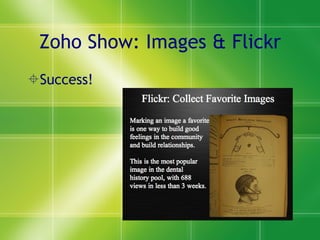 Zoho Show: Images & Flickr Success! 