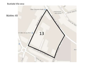 13 
Bustiada Vila-seca 
Bústies: 65 
 