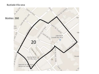 20 
Bustiada Vila-seca 
Bústies: 260 
 
