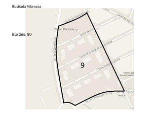 9 
Bustiada Vila-seca 
Bústies: 90 
 