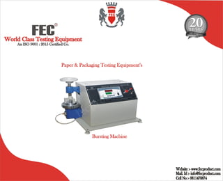 Testing/Manufacture/Bursting machine