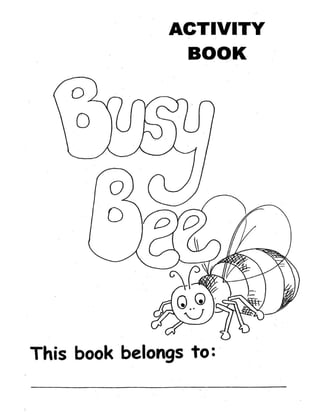 B usy bee activity book