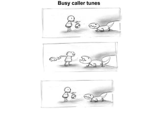 Busy caller tunes 