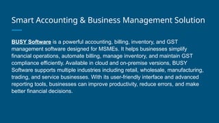 BUSY Software Solutions for Smart Business Management.pptx