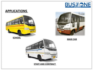 APPLICATIONS
SCHOOL
MAXI CAB
STAFF AND CONTRACT
 