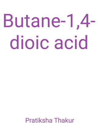 Butane-1,4-dioic acid 