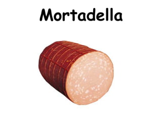 Mortadella