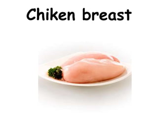 Chiken breast