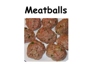 Meatballs