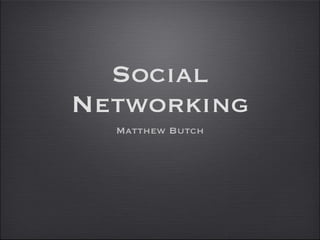 Social Networking ,[object Object]