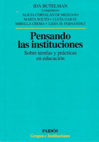 Butelman Ida Pensando las Instituciones_