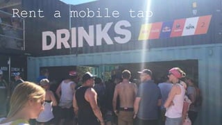 Rent a mobile tap
 