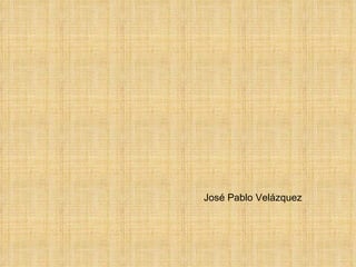 José Pablo Velázquez 