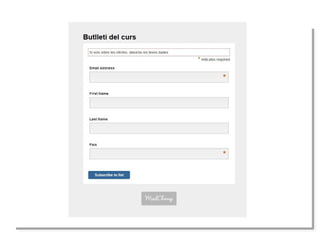 Crear i gestionar el nostre butlletí electrònic amb MailChimp