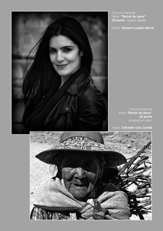 Butlletí Març-Abril 13:Butlletí Novem_Desem 08 05/04/2013 11:55 Página 14




                                                                            Concurs mensual
                                                                            Tema: “Retrat de dona”
                                                                            20 punts (suport digital)

                                                                            Autor: Eduard Cucalón Berné




                                                                                       Concurs mensual
                                                                                Tema: “Retrat de dona”
                                                                                                20 punts
                                                                                       (original en color)

                                                                            Autor: Salvador Llos Candal
 