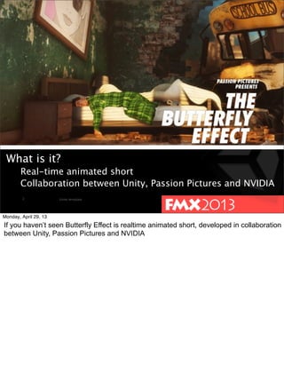 FMX2013: Butterfly Effect