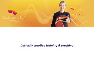 butterfly creative training & coaching
 