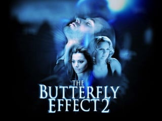 Butterfly effect